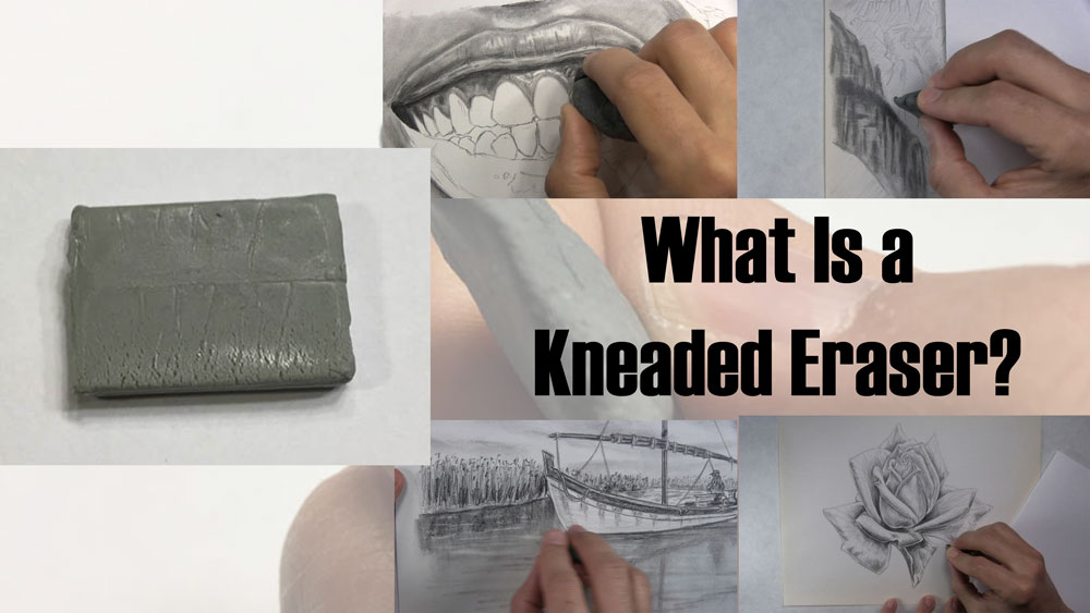 What Is a Kneaded Eraser? Meet Your New Best Friend - Let's Draw Today